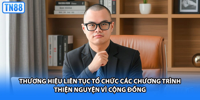 Thương hiệu liên tục tổ chức các chương trình thiện nguyện vì cộng đồng